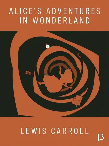 Alice’s adventures in Wonderland, Lewis Carroll