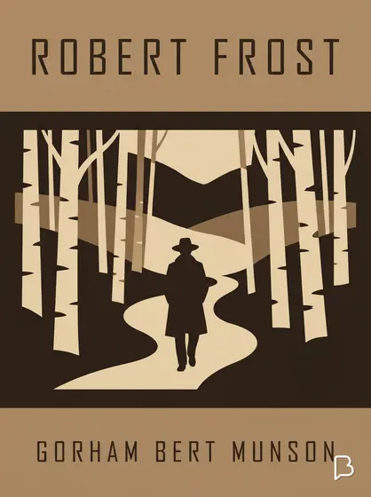 Robert Frost, Gorham Bert Munson