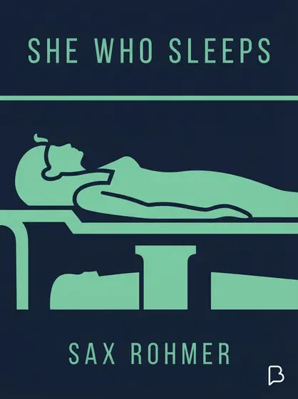 She who sleeps, Sax Rohmer