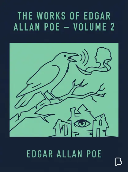 The Works of Edgar Allan Poe — Volume 2, Edgar Allan Poe