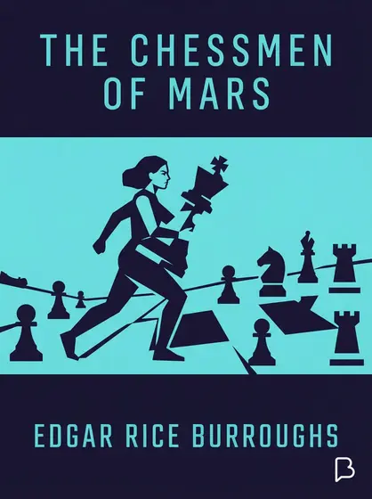 The Chessmen of Mars, Edgar Rice Burroughs