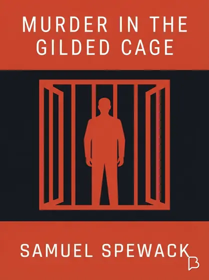 Murder in the Gilded Cage, Samuel Spewack