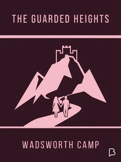 The Guarded Heights, Wadsworth Camp