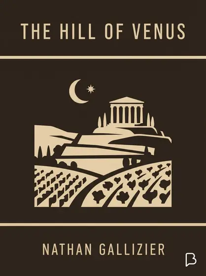 The Hill of Venus, Nathan Gallizier