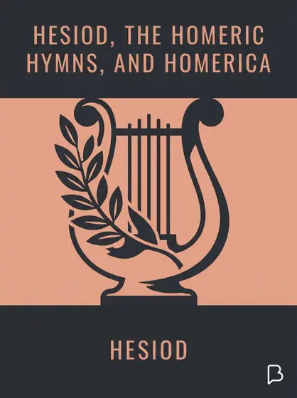 Hesiod, the Homeric Hymns, and Homerica, Hesiod