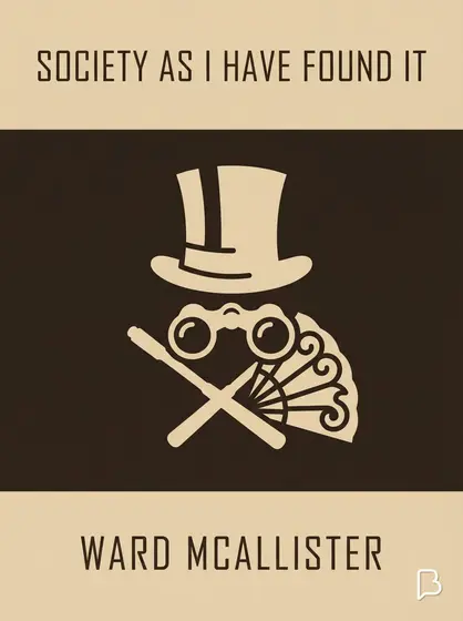 Society as I Have Found It, Ward McAllister