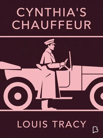 Cynthia's Chauffeur, Louis Tracy