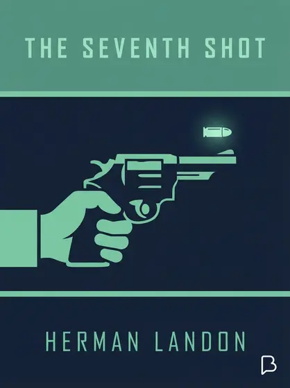 The seventh shot, Herman Landon