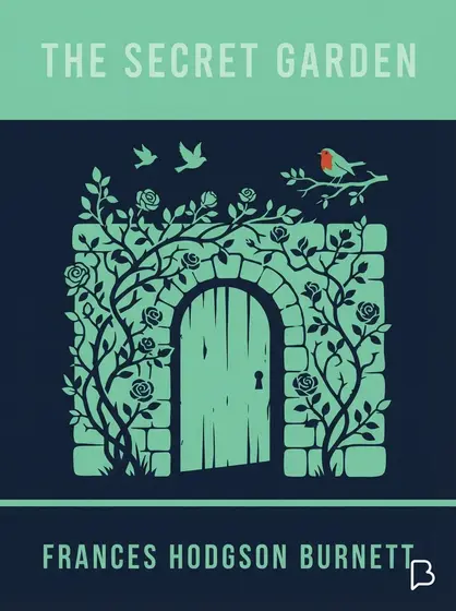 The Secret Garden, Frances Hodgson Burnett