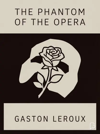 The Phantom of the Opera, Gaston Leroux