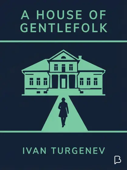 A House of Gentlefolk, Ivan Turgenev