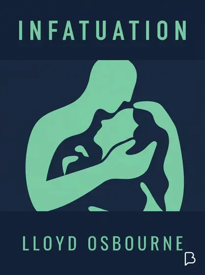 Infatuation, Lloyd Osbourne