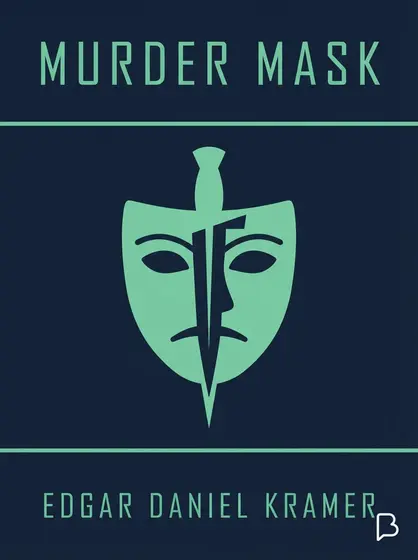 Murder mask, Edgar Daniel Kramer