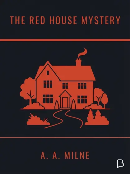 The Red House Mystery, A. A. Milne
