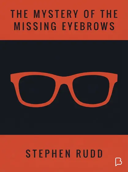 The mystery of the missing eyebrows, Stephen Rudd