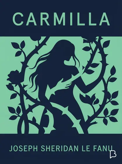 Carmilla, Joseph Sheridan Le Fanu