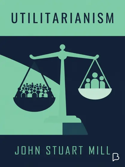 Utilitarianism, John Stuart Mill