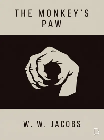 The Monkey's Paw, W. W. Jacobs