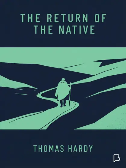 The Return of the Native, Thomas Hardy