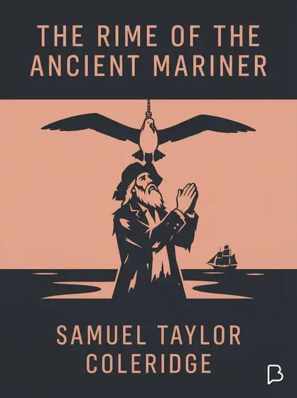 The Rime of the Ancient Mariner, Samuel Taylor Coleridge