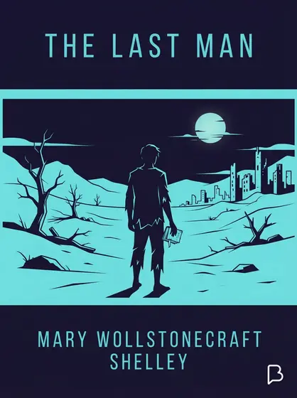 The Last Man, Mary Wollstonecraft Shelley