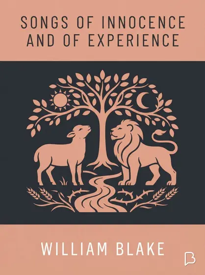 Songs of Innocence and of Experience, William Blake