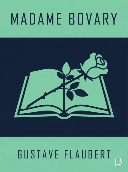 Madame Bovary, Gustave Flaubert