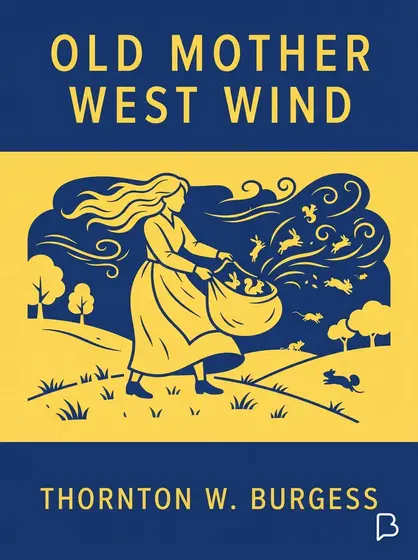 Old Mother West Wind, Thornton W. Burgess