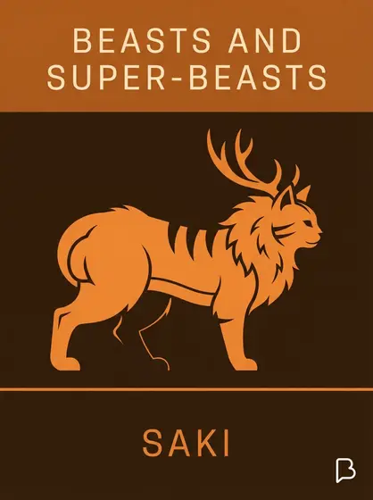 Beasts and Super-Beasts, Saki