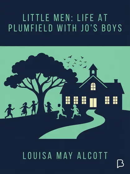 Little Men: Life at Plumfield With Jo's Boys, Louisa May Alcott