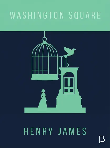 Washington Square, Henry James