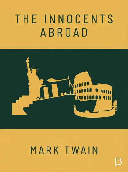The Innocents Abroad, Mark Twain
