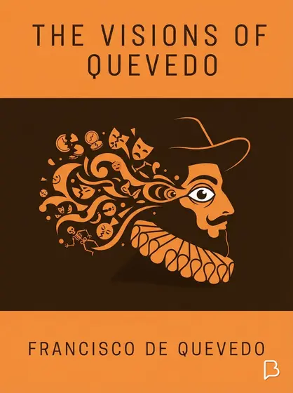 The Visions of Quevedo, Francisco de Quevedo
