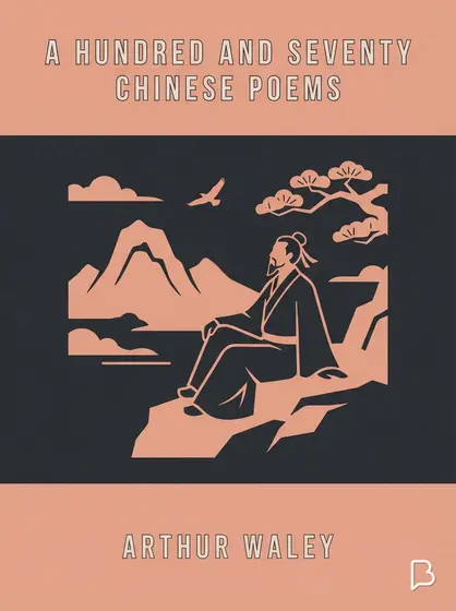A Hundred and Seventy Chinese Poems, 