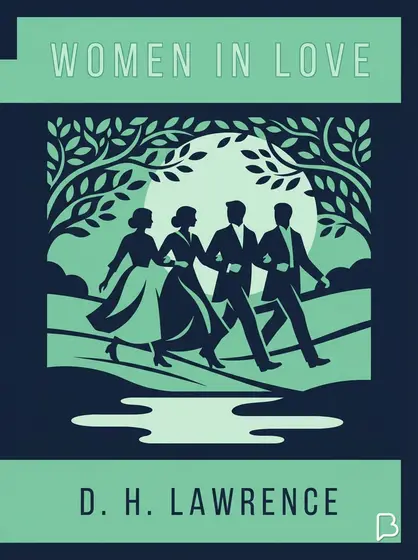 Women in Love, D. H. Lawrence