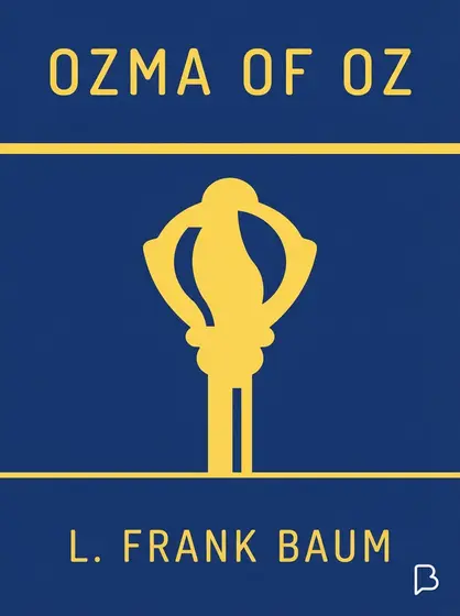 Ozma of Oz, L. Frank Baum