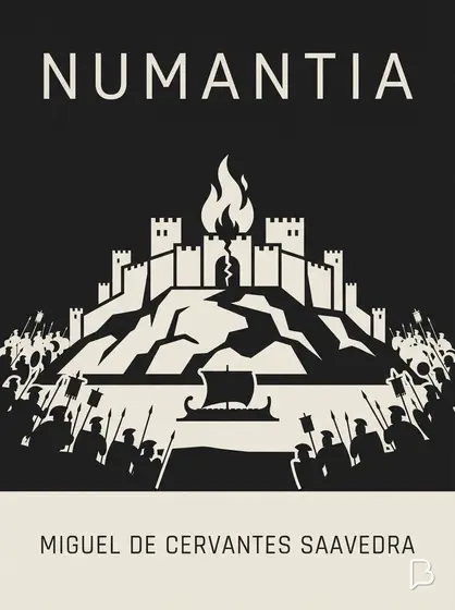 Numantia, Miguel de Cervantes Saavedra
