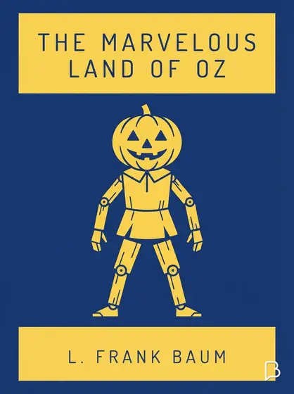 The Marvelous Land of Oz, L. Frank Baum