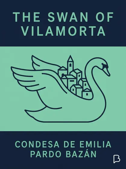The Swan of Vilamorta, condesa de Emilia Pardo Bazán