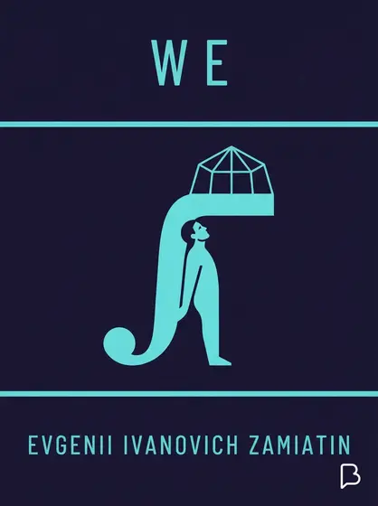 We, Evgenii Ivanovich Zamiatin