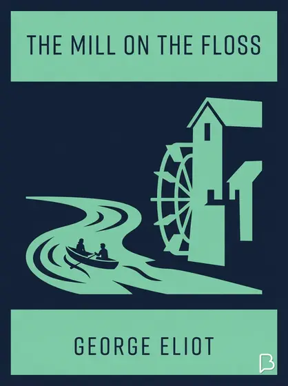 The Mill on the Floss, George Eliot