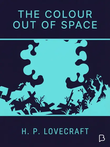 The colour out of space, H. P. Lovecraft