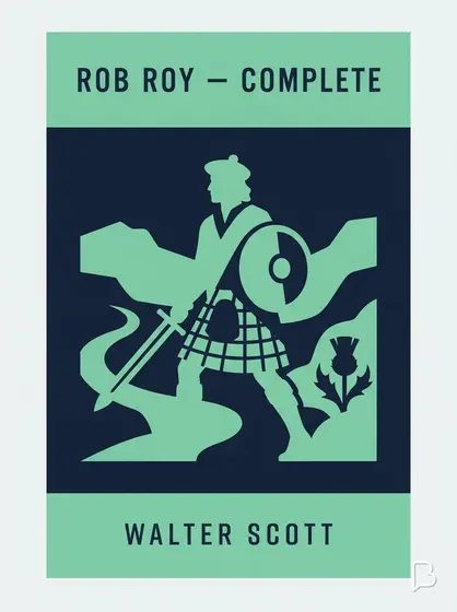Rob Roy — Complete, Walter Scott