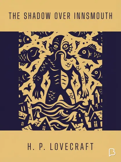 The shadow over Innsmouth, H. P. Lovecraft