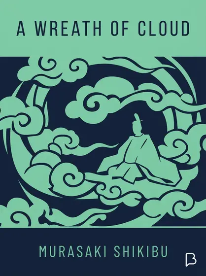 A wreath of cloud, Murasaki Shikibu
