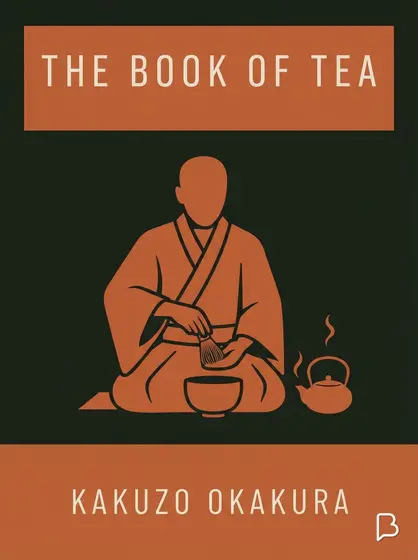The Book of Tea, Kakuzo Okakura