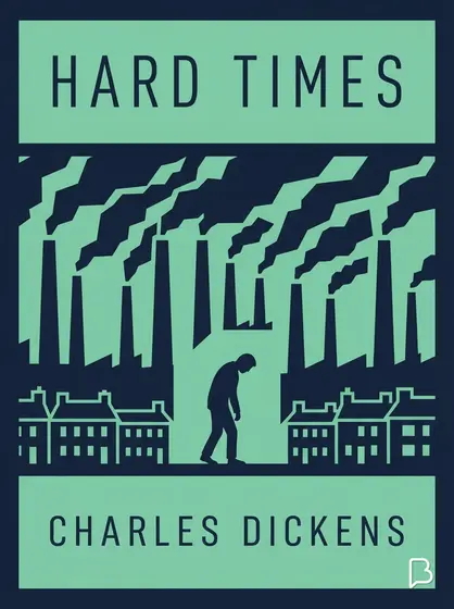 Hard Times, Charles Dickens