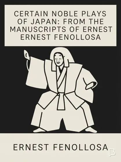 Certain Noble Plays of Japan: From the manuscripts of Ernest Fenollosa, 
