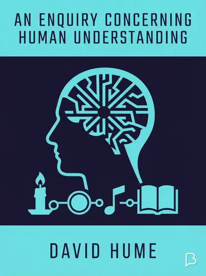 An Enquiry Concerning Human Understanding, David Hume