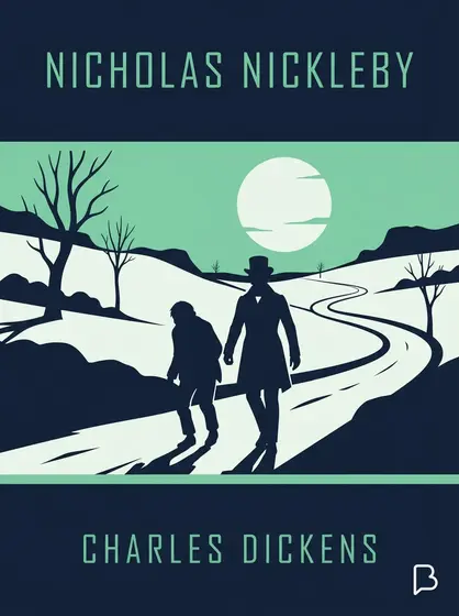 Nicholas Nickleby, Charles Dickens